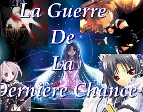 la guerre de la dernière chance