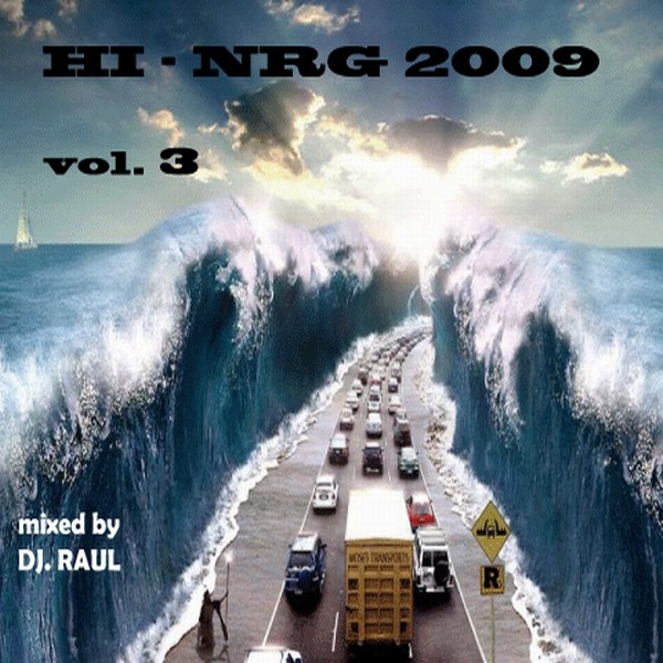 DJ Raul - Hi Energy Mix 2009 Vol. 03 DJ Raul - Hi Energy Mix 2009 Vol. 03