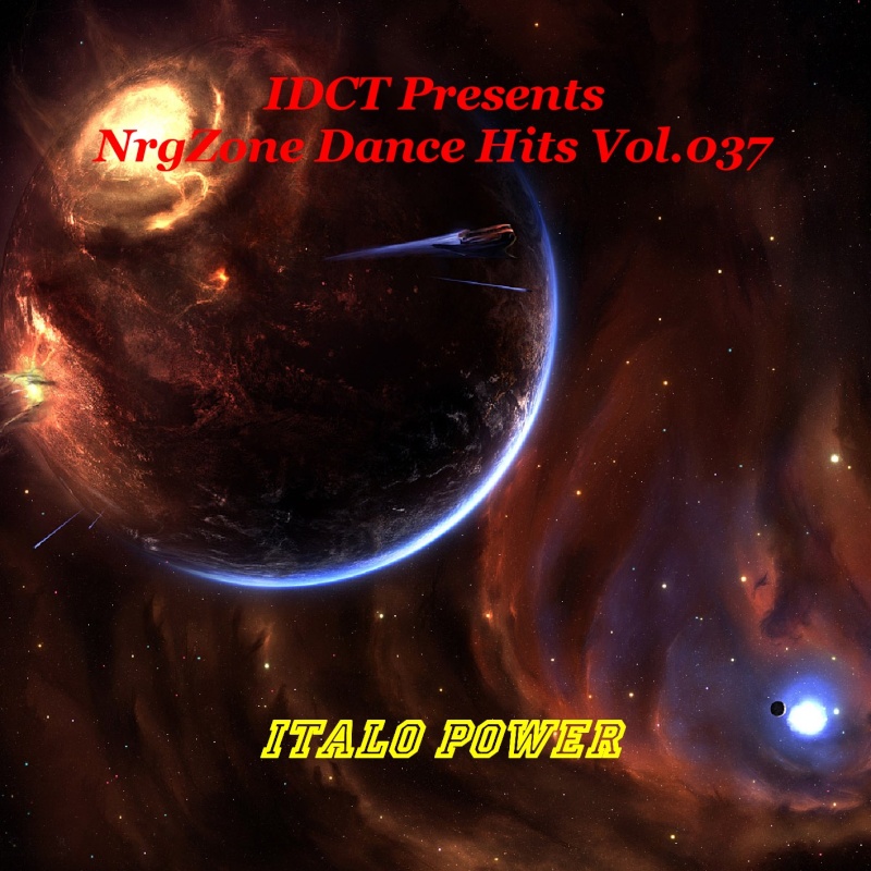 NrgZone Dance Hits Vol.037 - Italo Power NrgZone Dance Hits Vol.037 - Italo Power