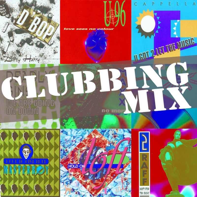 Clubbing Mix By DJ Loft Clubbing Mix By DJ Loft